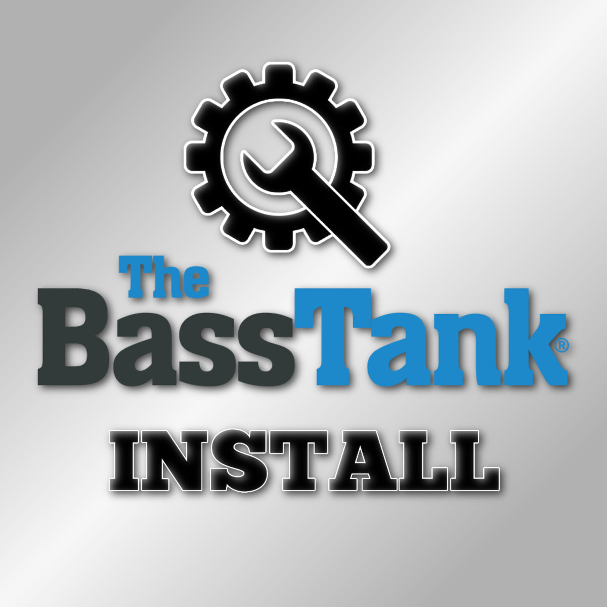 Install - Customer Provided Product – The Bass Tank